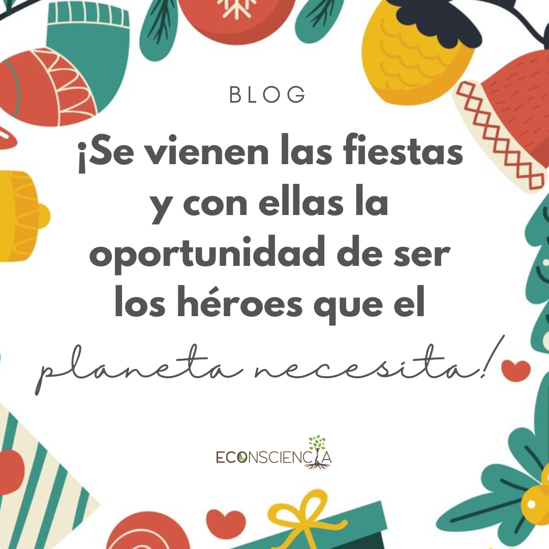 ¡Se vienen las fiestas y con ellas la oportunidad de ser los héroes que el planeta necesita!