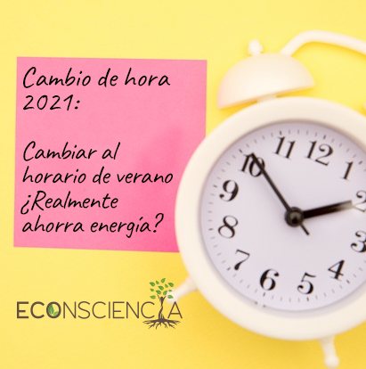 Cambio de hora 2021: Cambiar al horario de verano ¿Realmente ahorra energía?