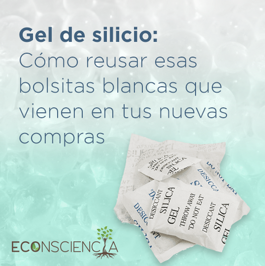 Gel de silicio: Cómo reusar esas bolsitas blancas que vienen en tus nuevas compras