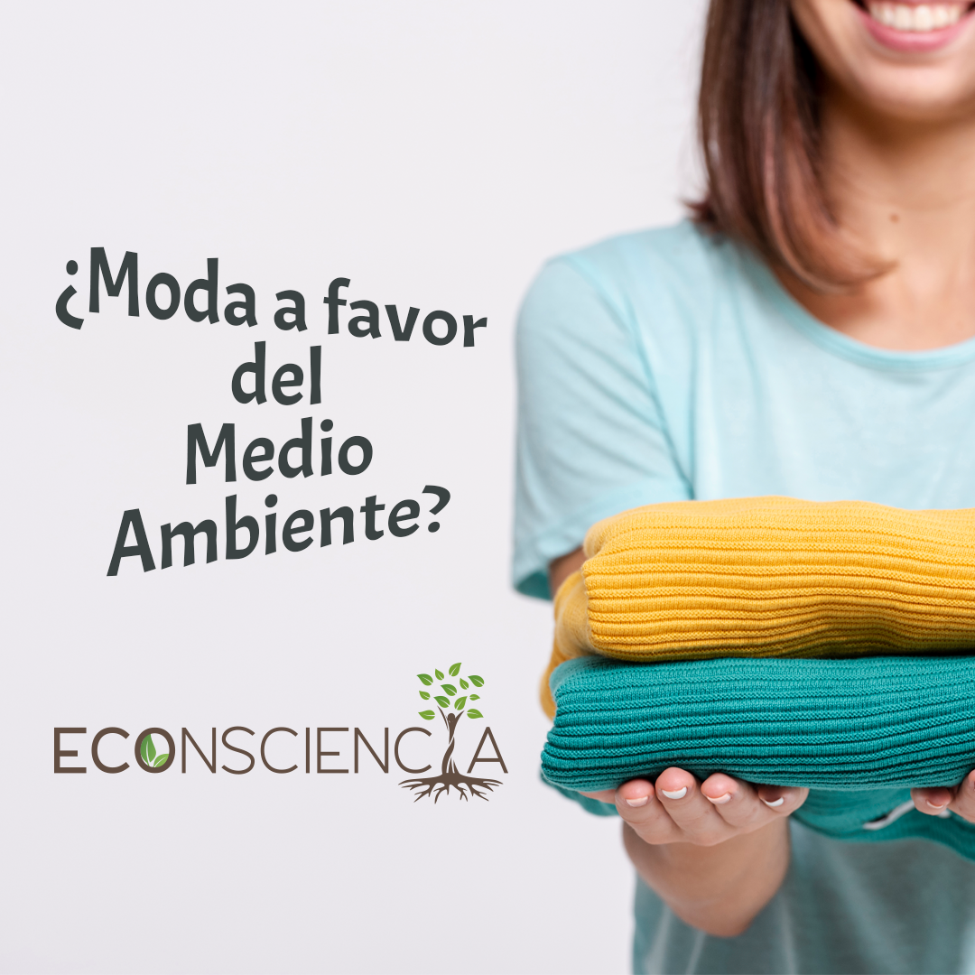 ¿Moda a favor del Medio Ambiente?