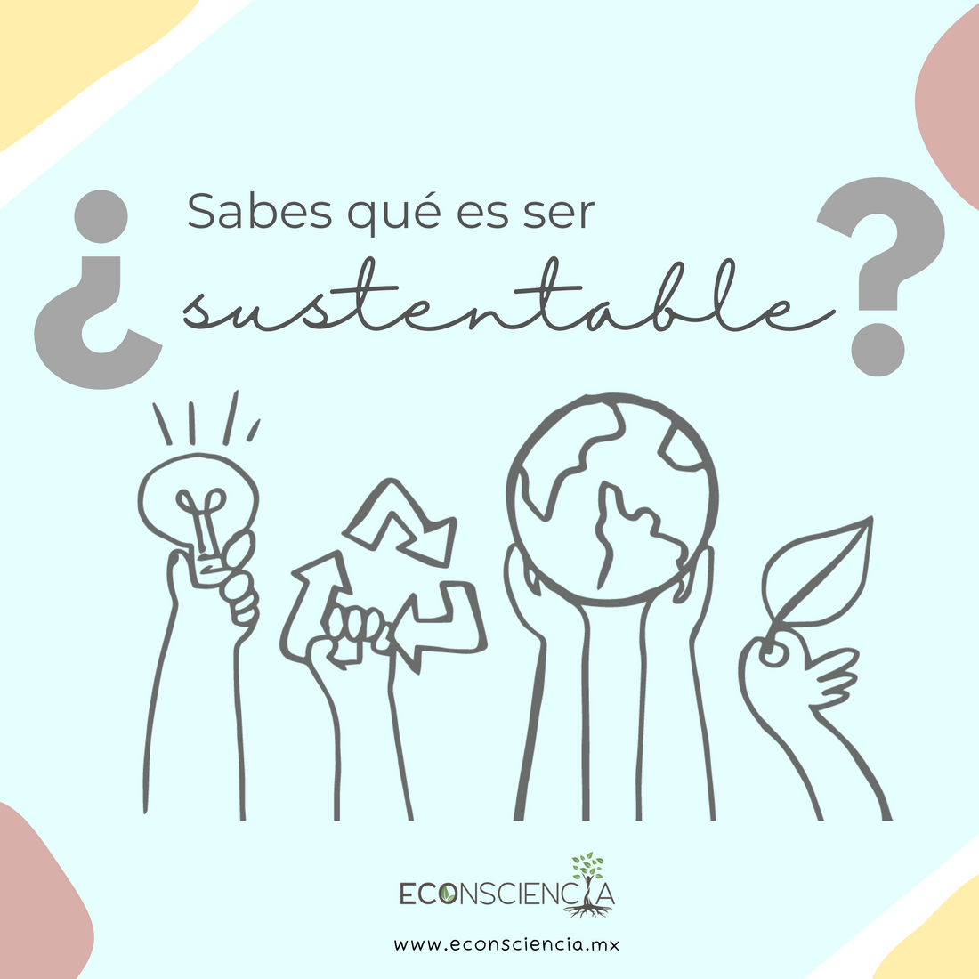 ¿Sabes qué es ser sustentable?